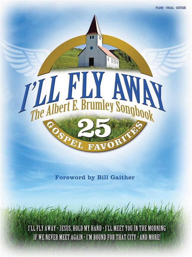 I'll Fly Away - The Albert E. Brumley Songbook