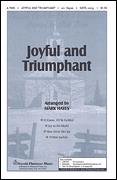 Joyful and Triumphant