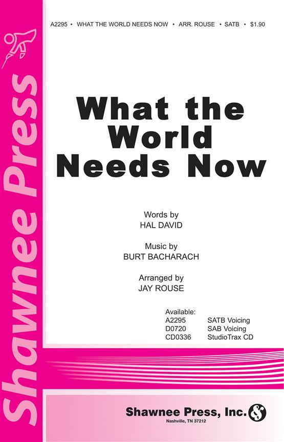 What the World Needs Now