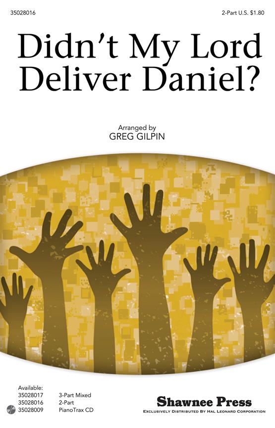 Didn't my Lord dliver Daniel?