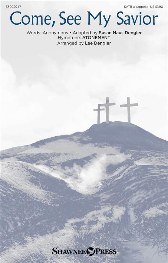 Come, See My Savior