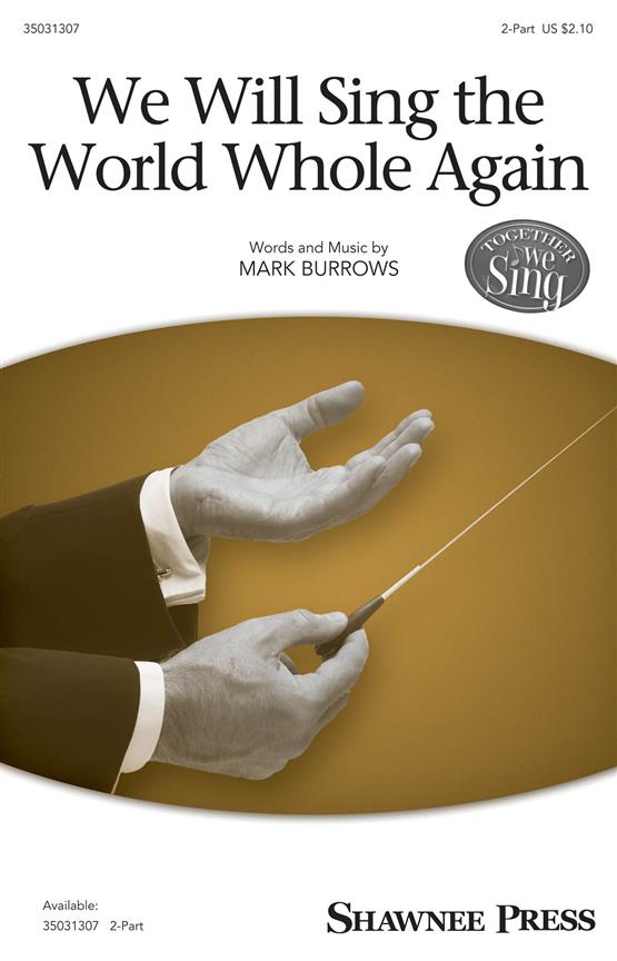 We Will Sing the World Whole Again