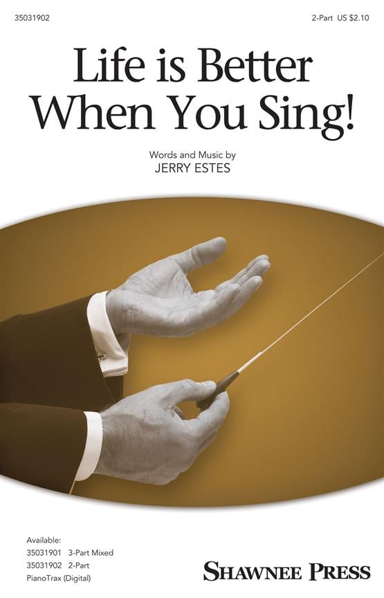 Life Is Better When You Sing!