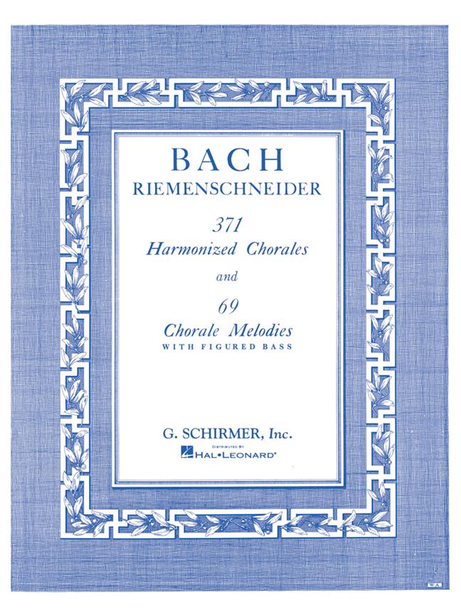 371 Harmonized Chorales and 69 Chorale Melodies