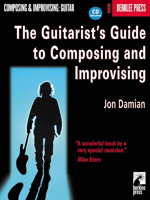 Guitarist's Guide to Composing and Improvising