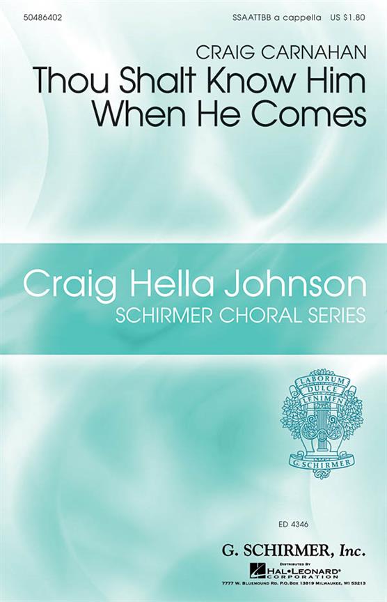 Thou Shalt Know Him When He Comes