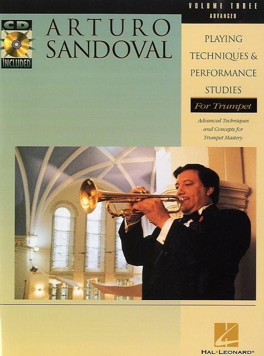 Arturo Sandoval: Playing Techniques & Performance Studies - Volume 3