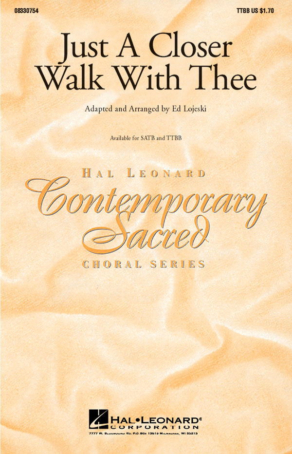 Just A Closer Walk With Thee (arr. Lojeski) (TTBB)