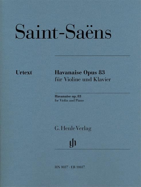 Havanaise Opus 83 für Violine und Klavier