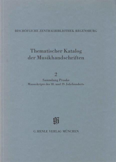KBM 14/2-Sammlung Proske, Manuskripte 18 u. 19Jh