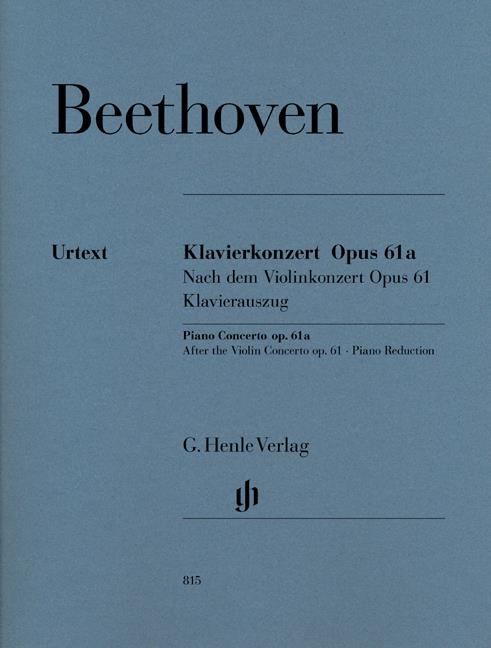 Klavierkonzert Op 61A Nach Dem Violinkonzert Op 61