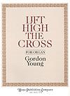 Lift High the Cross