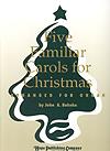 Five Familiar Carols for Christmas