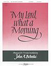 My Lord, What a Morning