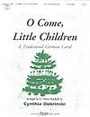 O Come, Little Children