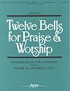 Twelve Bells for Praise & Worship