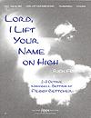 Lord, I Lift Your Name on High