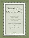 Trust In Jesus, the Solid Rock