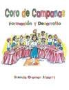Coro De Campanas: Formación Y Desarrollo