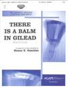 There is a Balm In Gilead