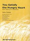 You Satisfy the Hungry Heart