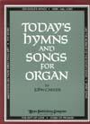 Today's Hymns and Songs for Organ