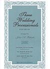 Three Wedding Processionals for Organ
