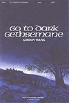 Go to Dark Gethsemane