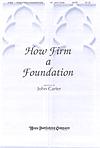 How Firm a Foundation