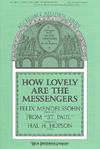 How Lovely Are the Messengers