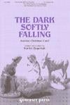 Dark Softly Falling, The