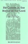He Comes In the Name of the Lord