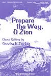 Prepare the Way, O Zion
