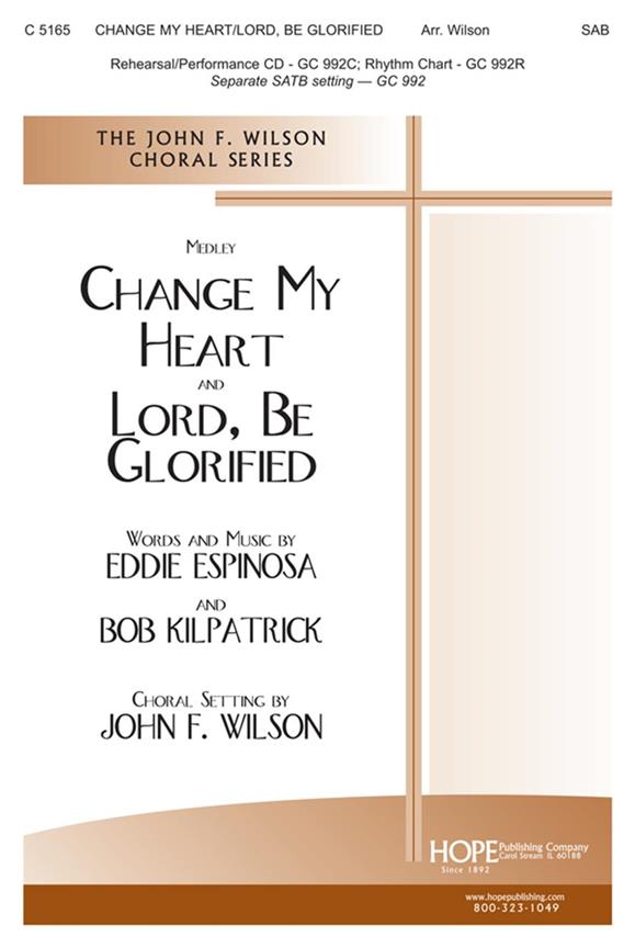 Change My Heart-Lord, Be Glorified