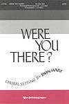 Were You There?