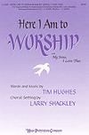 Here I Am to Worship with My Jesus, I Love Thee