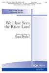 We Have Seen the Risen Lord