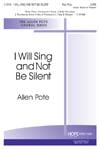 I Will Sing and Not Be Silent
