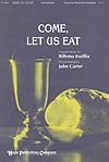 Come, Let Us Eat