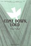 Come Down, Lord