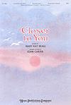 Closer to You