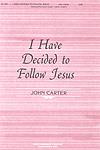 I Have Decided to Follow Jesus