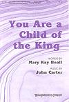 You Are a Child of the King