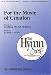 For the Music of Creation