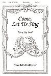 Come, Let Us Sing