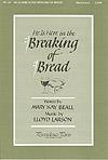 He is Here In the Breaking of Bread