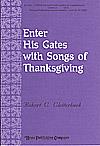 Enter His Gates with Songs of Thanksgiving