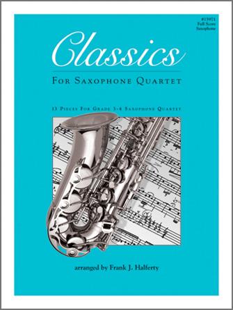 Classics For Saxophone Quartet - Full Score