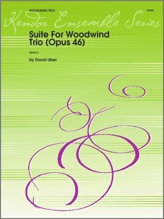Suite For Woodwind Trio (Opus 46)