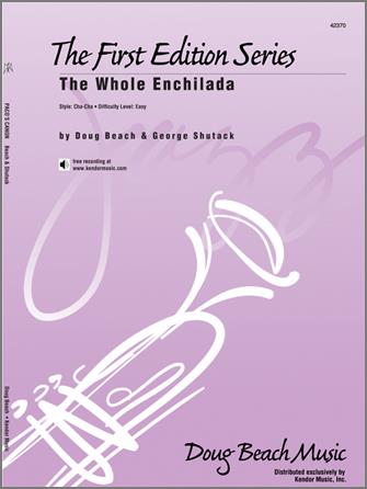 Whole Enchilada, The
